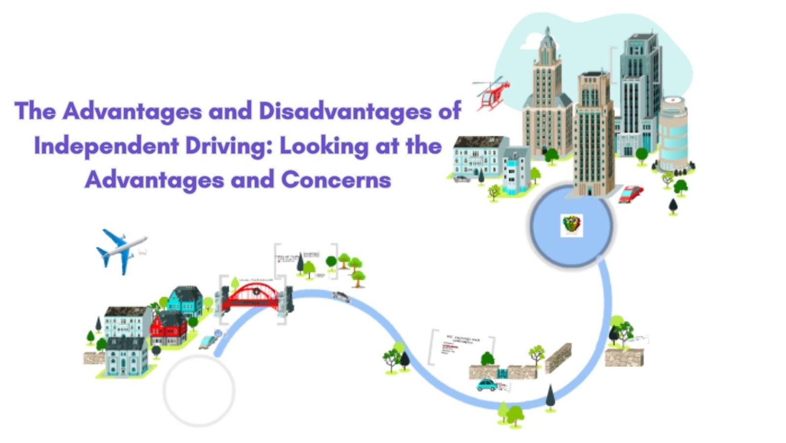 The Advantages and Disadvantages of Independent Driving: Looking at the Advantages and Concerns